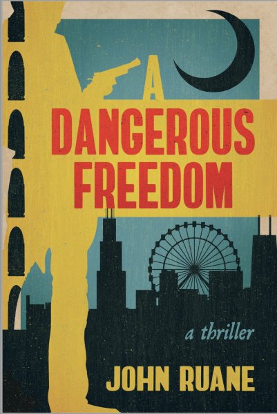 Author John Ruane's new book "A Dangerous Freedom"