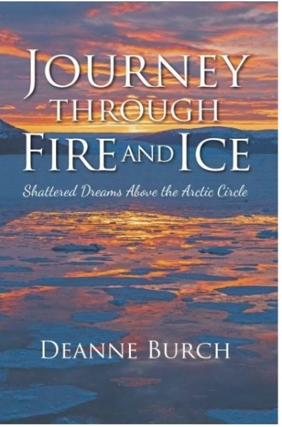 Book cover, Journey through Fire and Ice by Deanna Burch