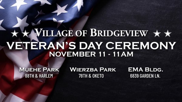 Village of Bridgeview Veterans Day Nov. 11, 2021
