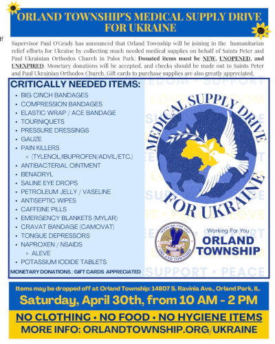 In partnership with Saints Peter and Paul Ukrainian Orthodox Church, Orland Township will be holding a medical supplies drive for Ukraine at the end of April.