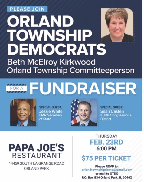 Orland Township Democratic Organization Fundraiser Feb. 23, 2023 at Papa Joe's Restaurant in Orland Park