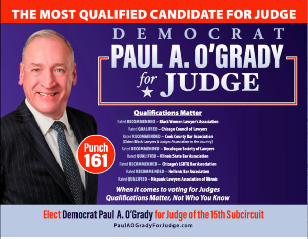 O'Grady seeking volunteers in 15th SubCircuit Judicial Race Message from Paul O'Grady, candidate for Judge in the 15th SubCircuit: As many of you know I'm running for judge in the March 19th, 2024, election.